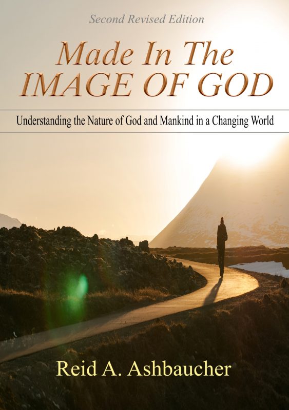 Made in the Image of God: Understanding the Nature of God and Mankind in a Changing World