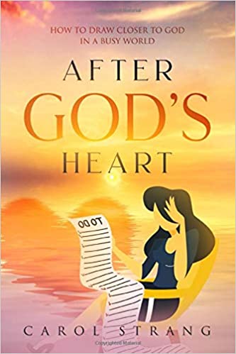 After God’s Heart: How to Draw Closer to God in a Busy World