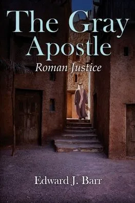 The Gray Apostle: Roman Justice