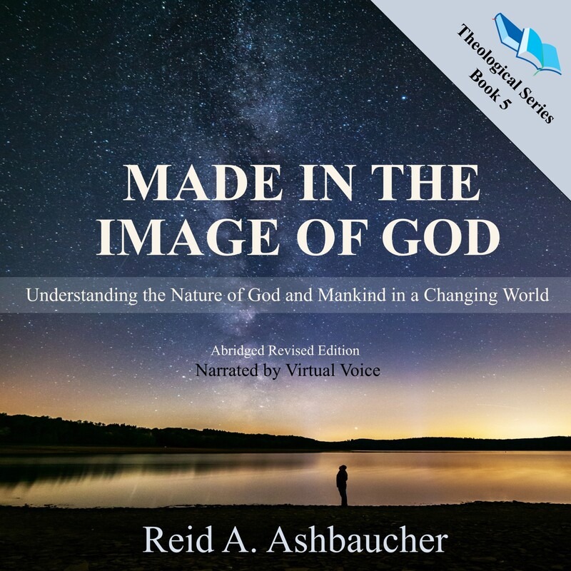 Made in the Image of God: Understanding the Nature of God and Mankind in a Changing World